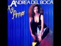 Andrea Del Boca - Te Amo (1989) Después de la ...