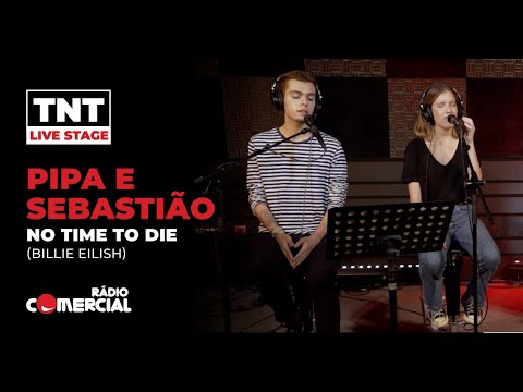 Rádio Comercial | Pipa e Sebastião cantam No Time to Die - TNT Live Stage