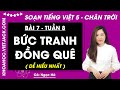 Giải sgk Tiếng Việt lớp 5 Bài 7: Bức tranh đồng quê