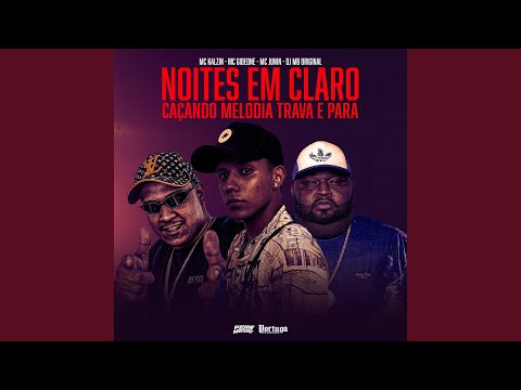 Noites em Claro Caçando Melodia Trava e Para