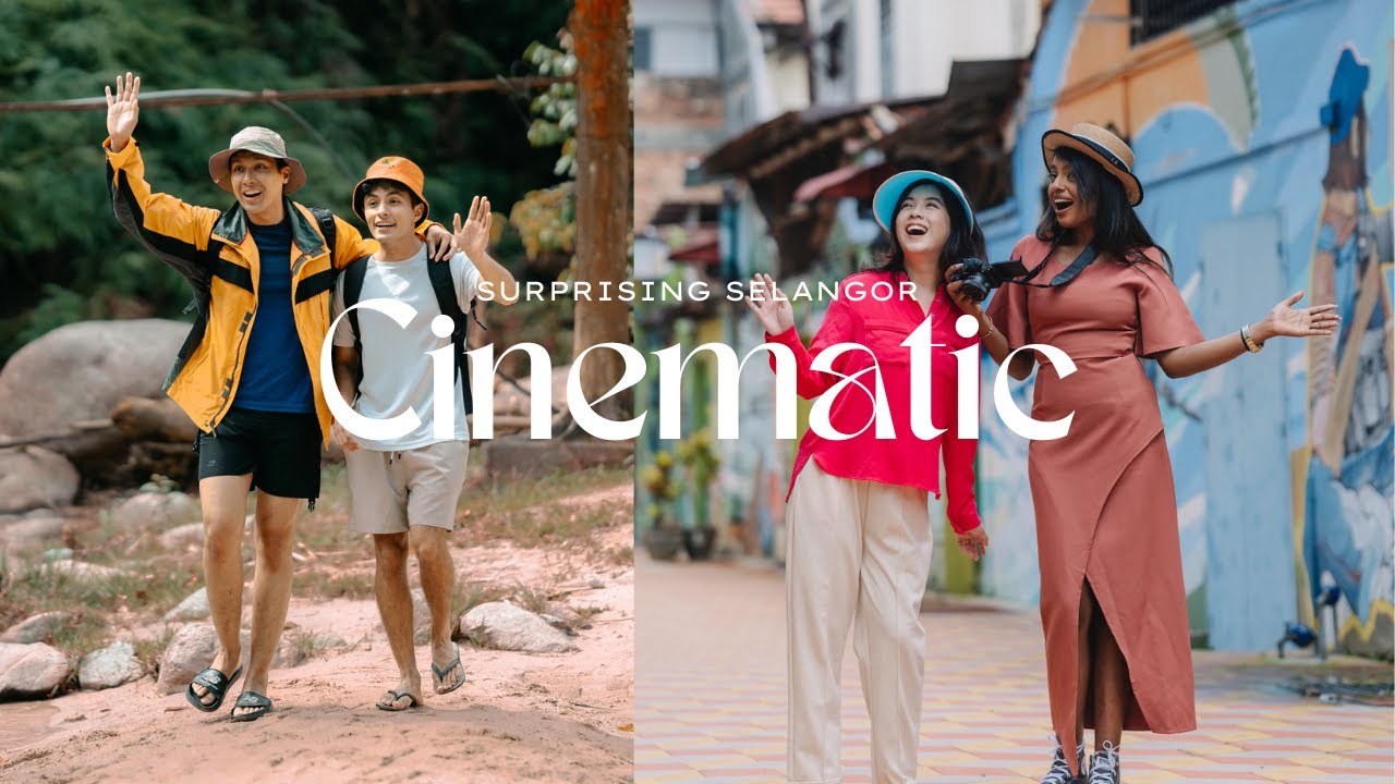 VISIT SELANGOR YEAR 2025 - CINEMATIC