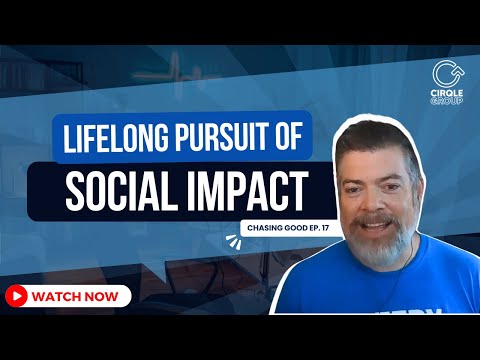 Lifelong Pursuit of Social Impact