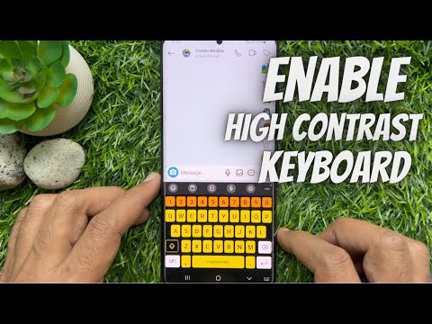 How to Enable High Contrast Keyboard on Samsung Smartphones