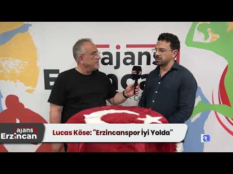 Lucas Köse: "Erzincanspor İyi Yolda"