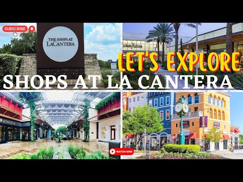 Let's explore The Shops at La Cantera, San Antonio, TX