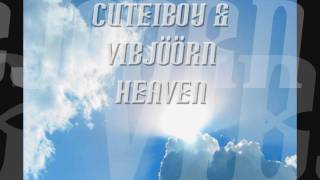 Cuteiboy &amp; Vibjöörn - Heaven