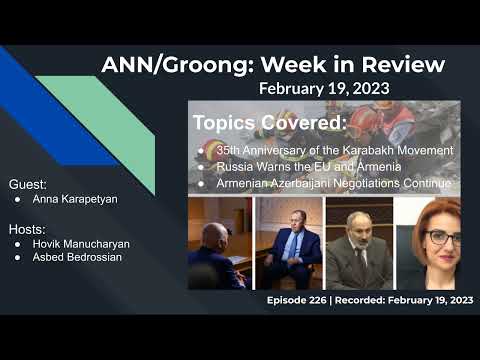35th Anniversary of the Karabakh Movement | Russia Warns the EU and Armenia | Armenian Azerbaijani Negotiations Continue | Ep 226 - Feb 19, 2023