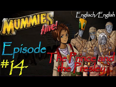 *~Mummies Alive!~* | Episode #14 | The Prince and the Presley | (Re-Upload in HD)