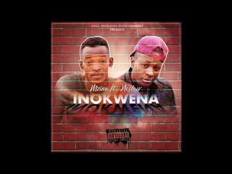 Mzina FT Neslow - INOKWENA