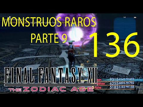 Guia Final Fantasy XII The Zodiac Age (100%)- CAP 136 - Monstruos Raros (PARTE 9)