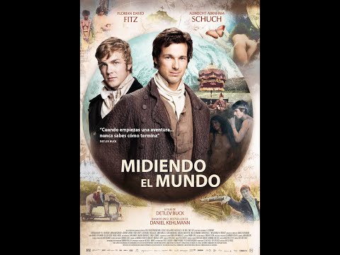 LA MEDICIÓN DEL MUNDO: La historia de Gauss y Humboldt