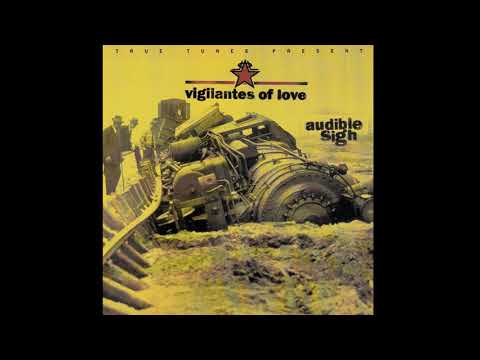 She Walks On Roses - Vigilantes of Love (HQ)