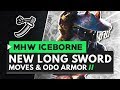 Monster Hunter World Iceborne | New Long Sword Moves, Gameplay & Odogaron Master Rank Armor