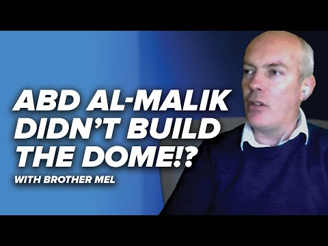 Abd al-Malik Didn’t Build the Dome!? - Brother Mel - Dome of the Rock - Episode 6