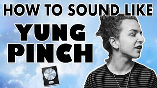 How to Sound Like YUNG PINCH - "When I Was Yung" Logic Pro X Stock Plugin Vocal Tutorial
