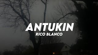 Antukin — Rico Blanco (Lyrics)