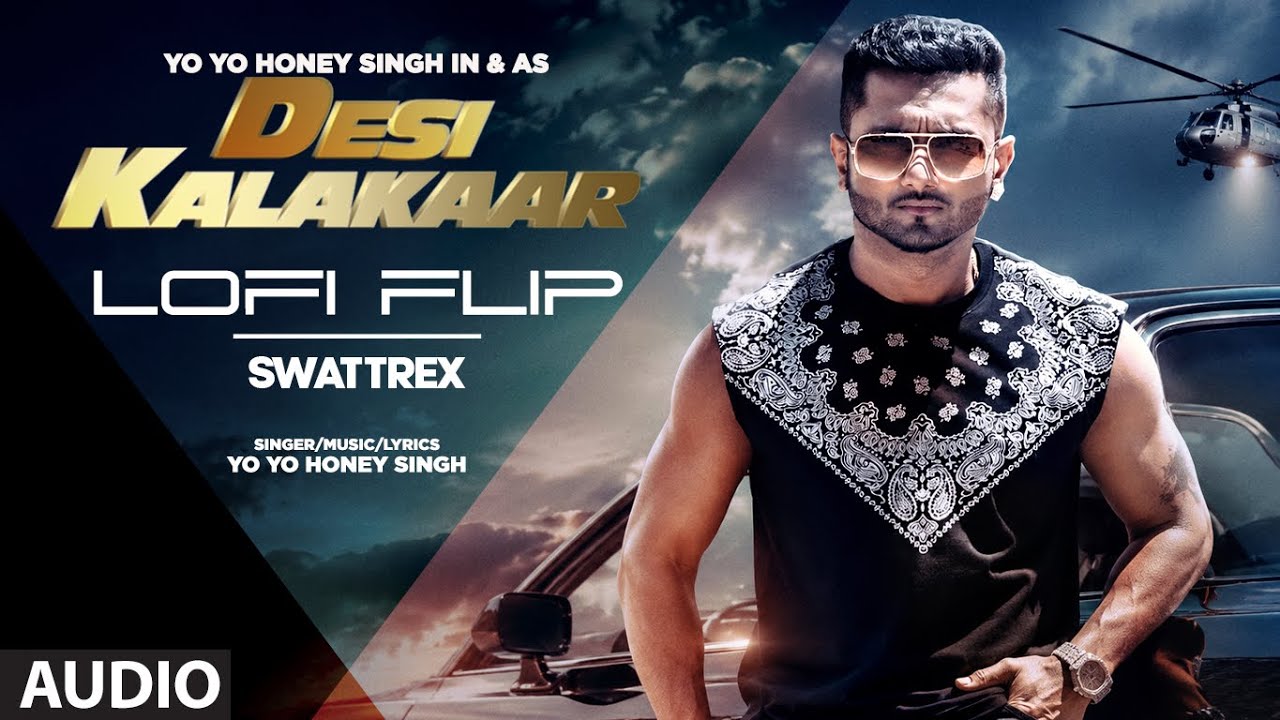 Desi Kalakaar Lofi Flip | Yo Yo Honey Singh | Sonakshi Sinha | Gulshan Grover | Swattrex