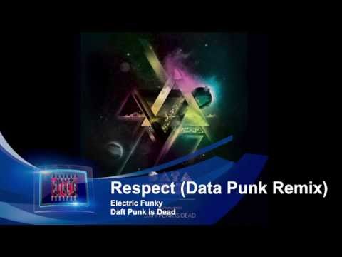 Now Playing: Respect (Data Punk Remix)-Electric Funky