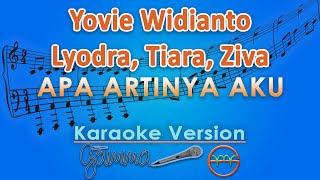 Download lagu Yovie Widianto, Lyodra, Tiara Andini, Ziva Magnolya - Apa Artinya Aku (Karaoke) by GMusic mp3