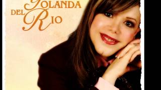 Yolanda Del Rio...Como Me Duele