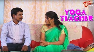 Yoga Teacher  Telugu Short Film 2017  By Jhaggon