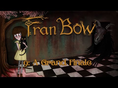 Fran Bow (Part 9): A Grand Finale!