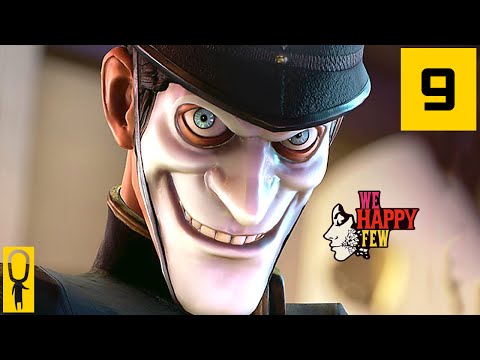 We Happy Few - Part 9 - House of Curious Behaviours - Let's Play - Gameplay Walkthrough