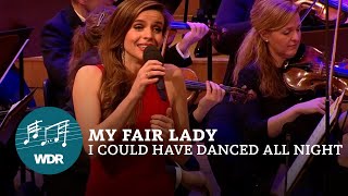 Frederick Loewe - I Could Have Danced All Night (My Fair Lady) | WDR Funkhausorchester | Jana Gropp