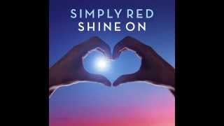 Simply Red - Shine On (First Radio Play)