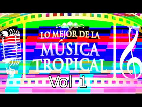Tropical Clasico Vol 1 Enganchados