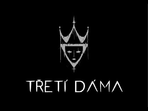 Třetí Dáma - TŘETÍ DÁMA - FUNEBRÁK