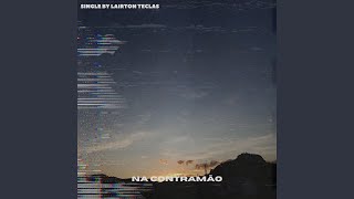 Na Contramão Lyrics English Translation