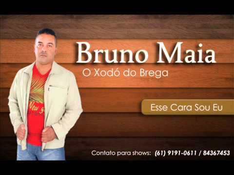 Bruno Maia - Esse Cara Sou Eu