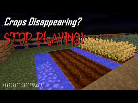 If Your Crops Start Disappearing, STOP PLAYING! Minecraft Creepypasta