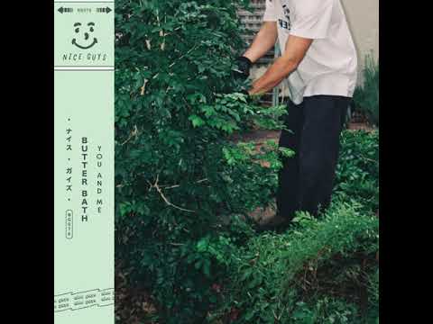 Butter Bath - You and Me