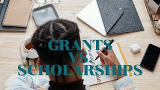 Grants vs. Scholarships Workshop