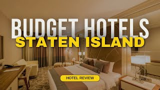 Best Budget Hotels in Staten Island | Cheap Hotels in Staten Island