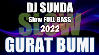 Download lagu DJ GURAT BUMI Slow Remix Sunda Full Bass Terbaru 2022 mp3