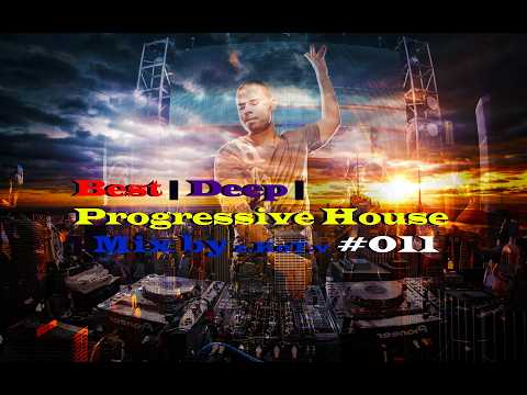 Best | Deep | Progressive House | Mix by z.KoT.v #011