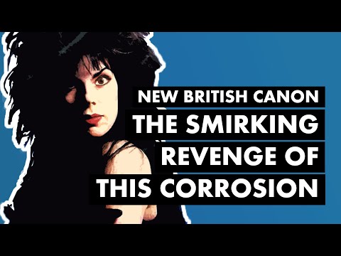 The Smirking Revenge of The Sisters of Mercy & THIS CORROSION | New British Canon