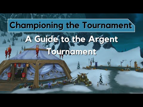 Championing the Tournament - How to Complete the Argent Tournament in 9.2