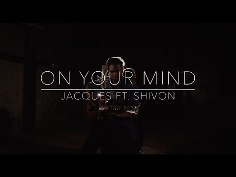 Jacques ft. Shivon Kane - On Your Mind (Live Acoustic)