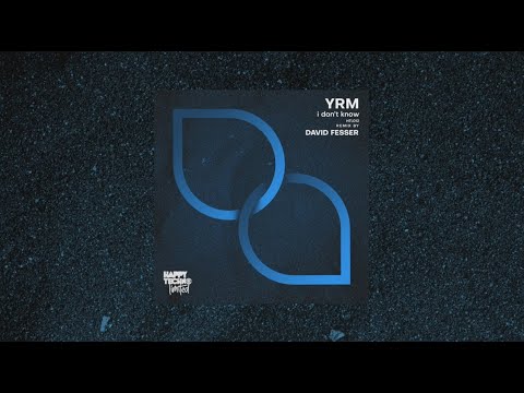 HTL012 YRM - I Dont Know (David Fesser Remix)