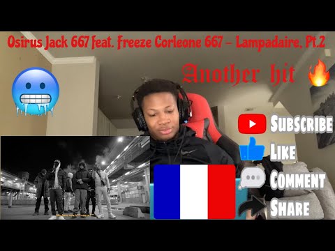 French Drill Reaction 🇫🇷 Osirus Jack 667 feat. Freeze Corleone 667 - Lampadaire, Pt.2