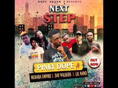 Pinky Dopeboy - Next Step | Feat. Muhaba Empire x Day Walkers x Lil Nano | (Official Audio)