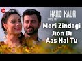 Meri Zindagi Jion Di Aas Hai Tu | Hard Kaur | Drishti Grewal, Deana Uppal & Nirmal Rishi |Arpan Bawa