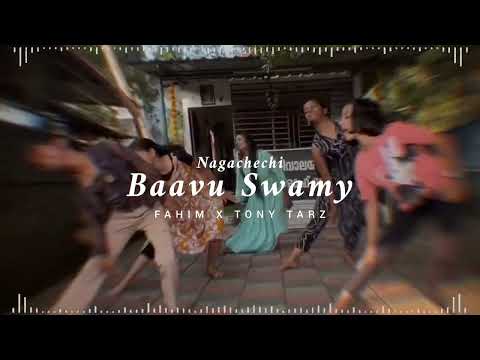 Nagachechi - Baavu (Babu) Swami Full Song (Official Video) | Fahim x Tony Tarz |#trending#kerala