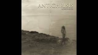 Antichrisis - Adrenalin