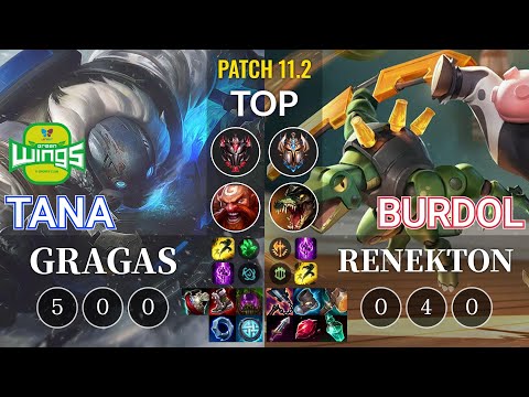 JAG TaNa Gragas vs Burdol Renekton Top - KR Patch 11.2