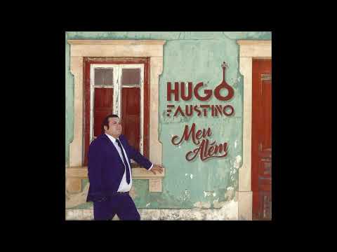 HUGO FAUSTINO  "Reviver o Passado" (2018)